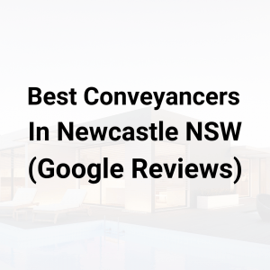 Best Conveyancers in Newcastle NSW